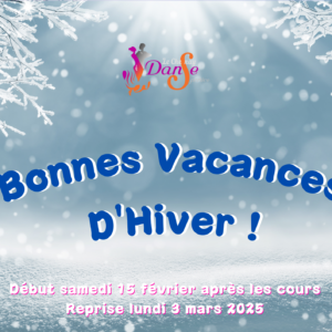 Bonnes Vacances d’Hiver – 15/02 au 3/03/2025